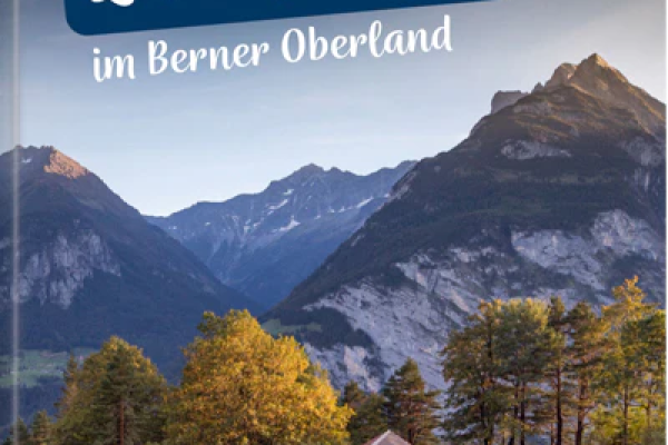 Perlen der Landschaft im Berner Oberland (all.)