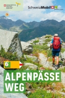 Wanderland Schweiz, 6. Alpenpässeweg