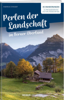 Perlen der Landschaft im Berner Oberland (all.)