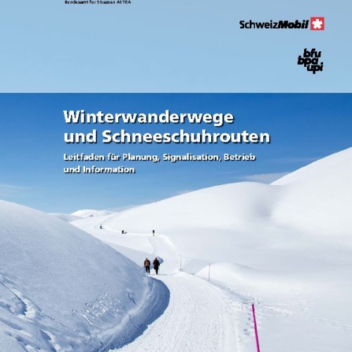 Leitfaden Winterwanderwege und Schneeschuhrouten